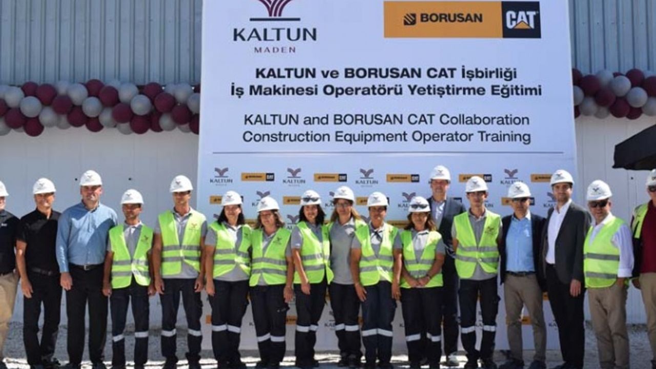 Kaltun Maden ve Borusan Cat Kadın iş makinesi operatörü istihdamı için güçlerini birleştirdi