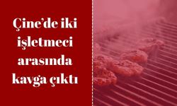 Çine’de iki işletmeci arasında kavga: 1 yaralı, 1 gözaltı