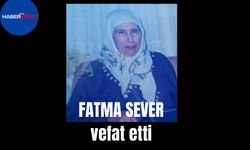 Fatma Sever vefat etti