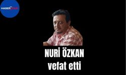 Nuri Özkan vefat etti