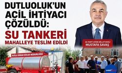 Dutluoluk'un Acil Su Tankeri İhtiyacı Karşılandı