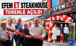 Efem Et Steakhouse Törenle Hizmete Açıldı