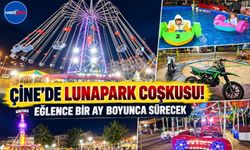 Çine’de Lunapark Coşkusu! Eğlence Bir Ay Boyunca Sürecek