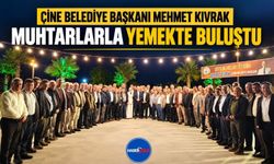 Çine Belediye Başkanı Mehmet Kıvrak, Muhtarlarla Yemekte Buluştu