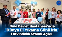 Çine Devlet Hastanesi’nde Dünya El Yıkama Günü İçin Farkındalık Standı Açıldı
