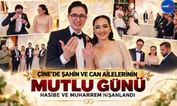 Çine’de Şahin Ve Can Ailelerinin Mutlu Günü, Hasibe ve Muharrem Nişanlandı