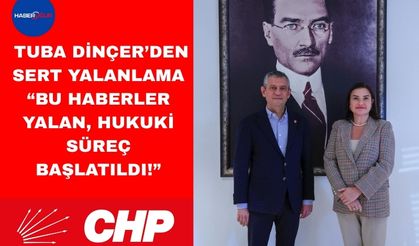 Tuba Dinçer’den Sert Yalanlama: “Bu Haberler Yalan, Hukuki Süreç Başlatıldı!”