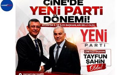Çine'de Yeni Parti Dönemi: Tayfun Şahin İlçe Başkanı Oldu