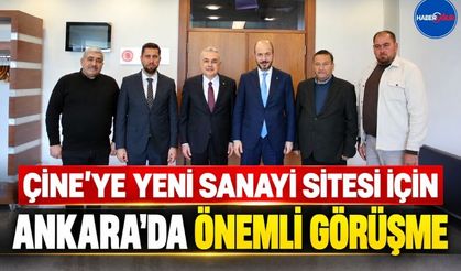 Çine’ye Yeni Sanayi Sitesi İçin TOKİ ile Görüşme Gerçekleştirildi