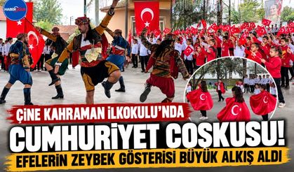 Çine Kahraman İlkokulu’nda Cumhuriyet Coşkusu; Efelerin Zeybek Gösterisi Büyük Alkış Aldı