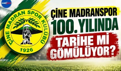 Çine Madranspor 100. Yılında Tarihe Mi Gömülüyor?