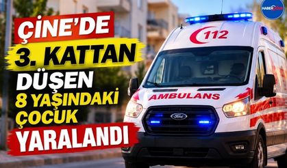 Çine’de 3. Kattan Düşen 8 Yaşındaki Çocuk Yaralandı