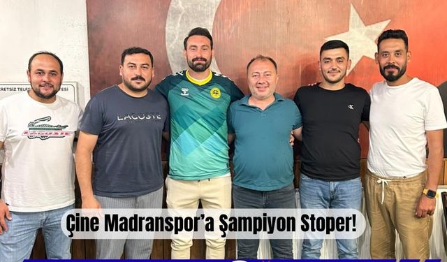 Çine Madranspor’a Şampiyon Stoper!