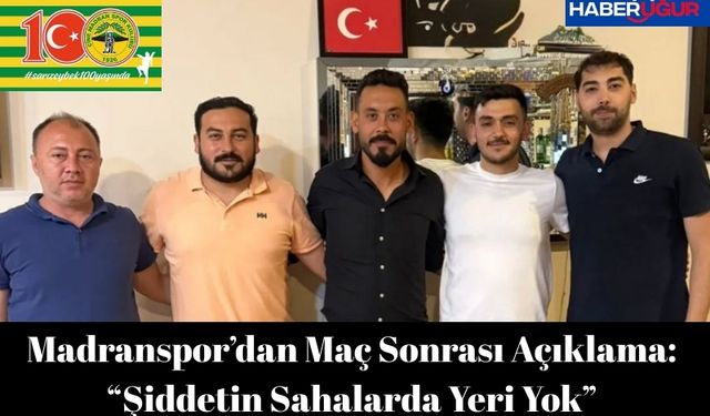 Madranspor’dan Maç Sonrası Açıklama: “Şiddetin Sahalarda Yeri Yok”