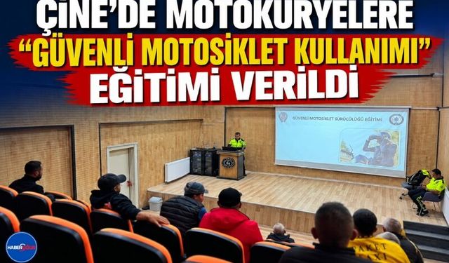 Çine’de Motokuryelere “Güvenli Motosiklet Kullanımı” Eğitimi Verildi