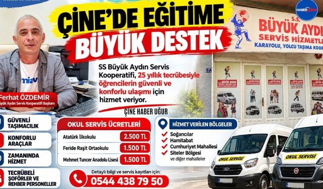 Çine’de Eğitime Büyük Destek: Servis Taşımacılığında Güven ve Tecrübe Ön Planda