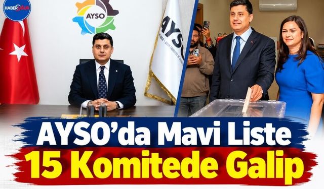 AYSO’da Mavi Liste 15 Komitede Galip