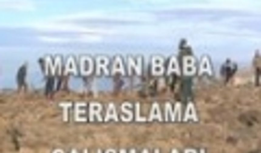 MADRAN DAĞI'NDA FİDAN DİKİM ÇALIŞMALARI