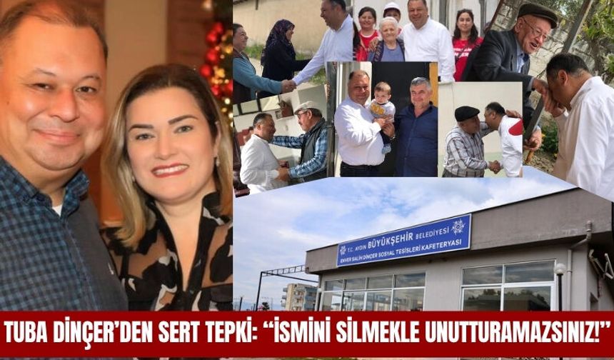 Tuba Dinçer’den Sert Tepki: “İsmini Silmekle Unutturamazsınız!”