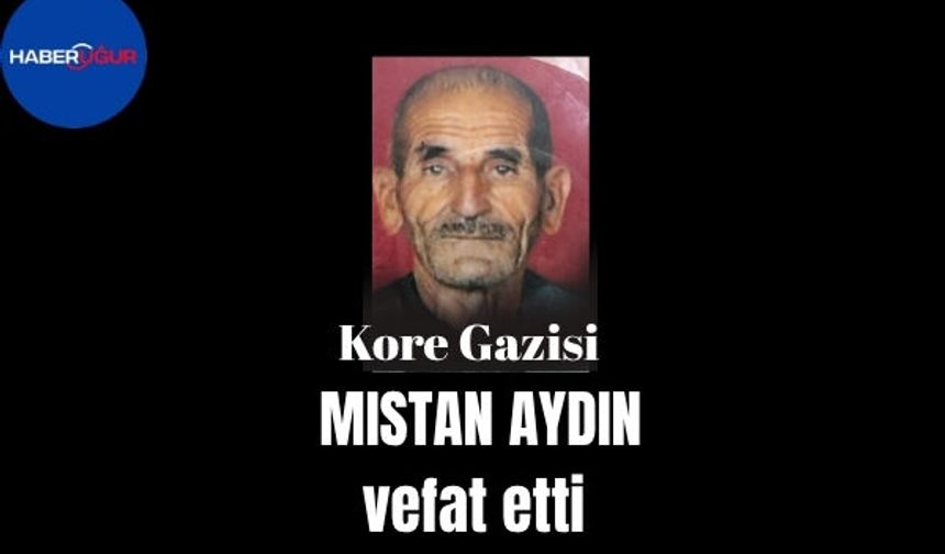 Mıstan Aydın vefat etti