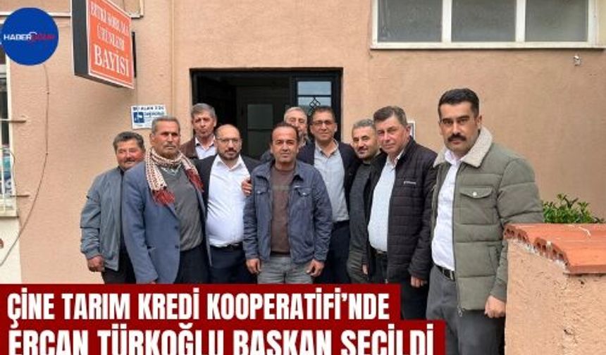 Çine Tarım Kredi Kooperatifi’nde Ercan Türkoğlu Başkan Seçildi