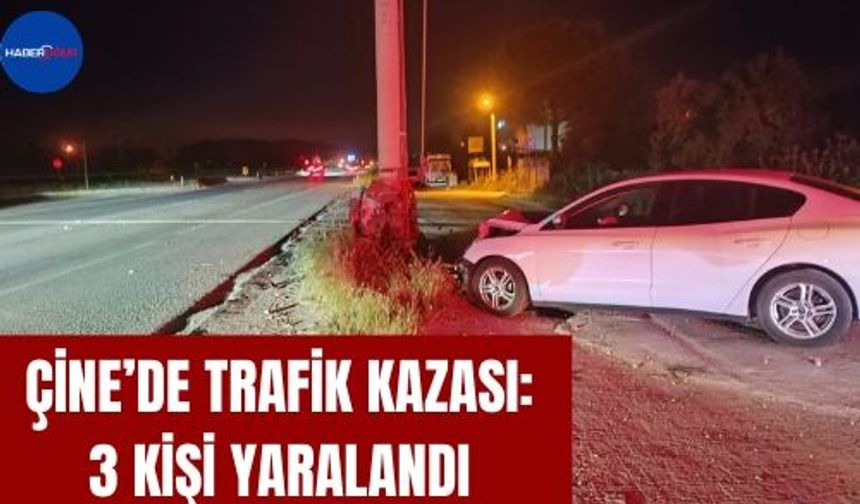 Çine’de trafik kazası: 3 kişi yaralandı