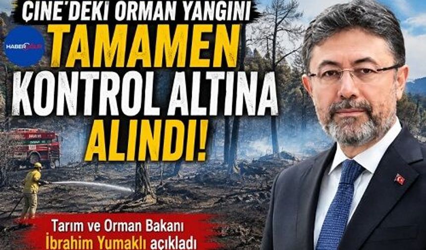 Çine'deki Orman Yangını Tamamen Kontrol Altına Alındı