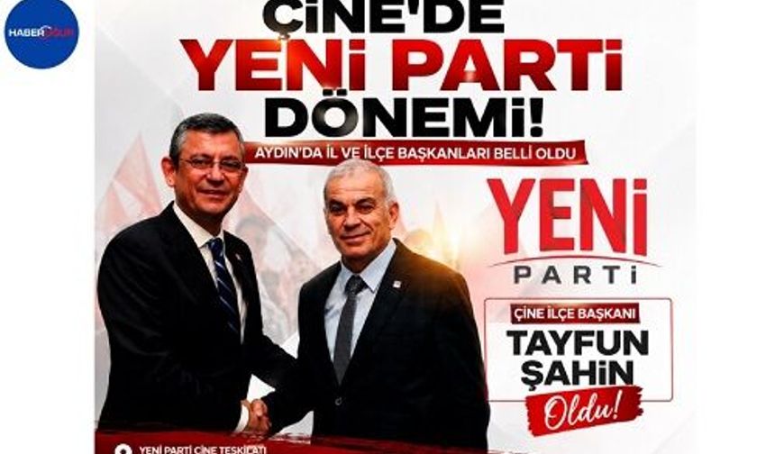 Çine'de Yeni Parti Dönemi: Tayfun Şahin İlçe Başkanı Oldu