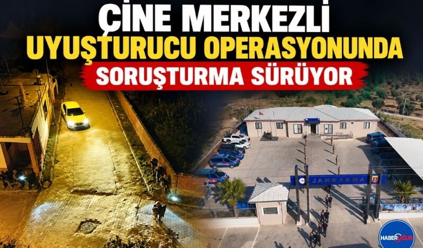 Çine Merkezli Uyuşturucu Operasyonunda Soruşturma Sürüyor