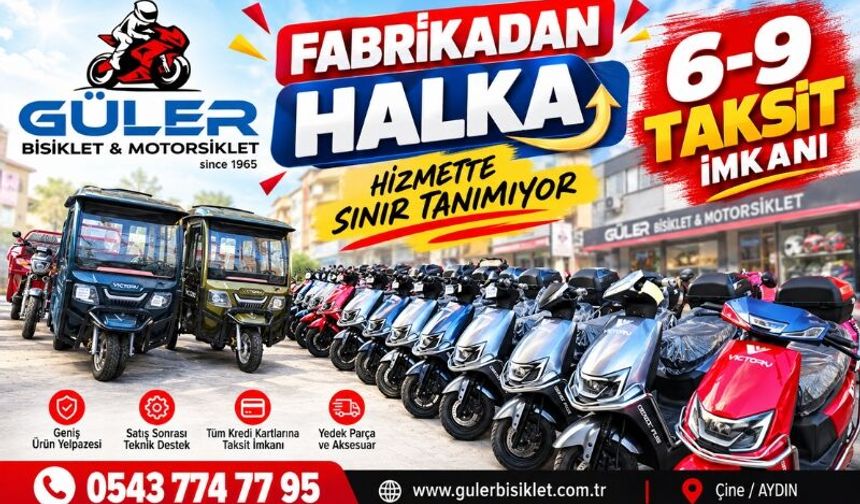 Çine’de Güler Bisiklet & Motorsiklet’ten 6-9 Taksit İmkânı