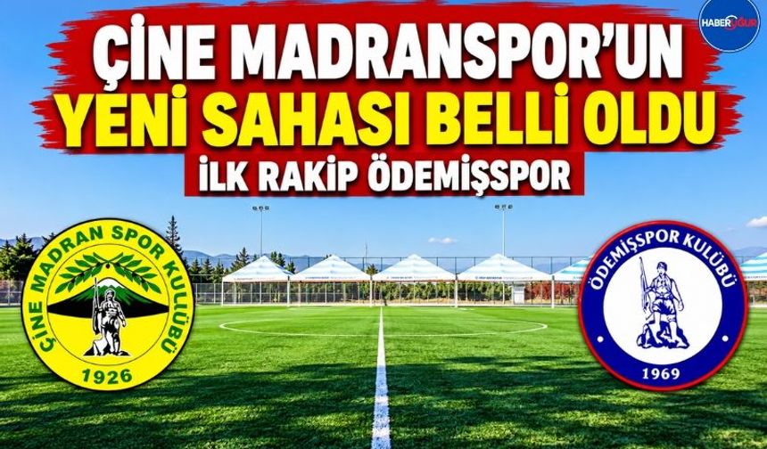 Çine Madranspor’un Yeni Sahası Belli Oldu, İlk Rakip Ödemişspor