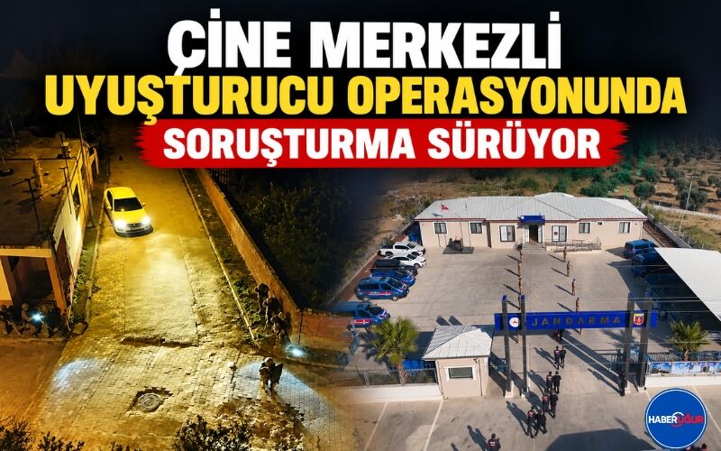 Çine Merkezli Uyuşturucu Operasyonunda Soruşturma Sürüyor