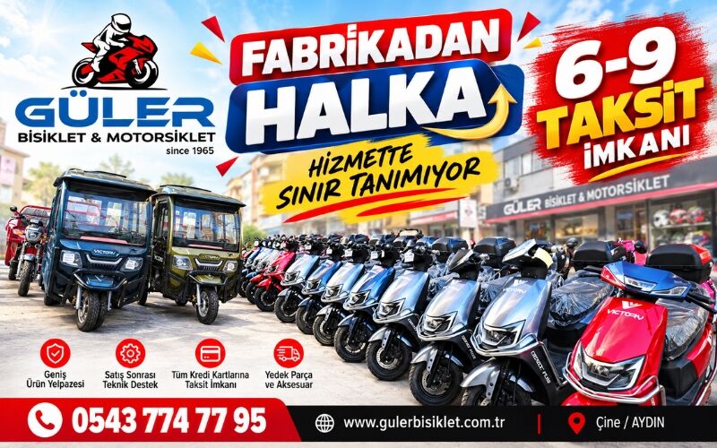 Çine’de Güler Bisiklet & Motorsiklet’ten 6-9 Taksit İmkânı